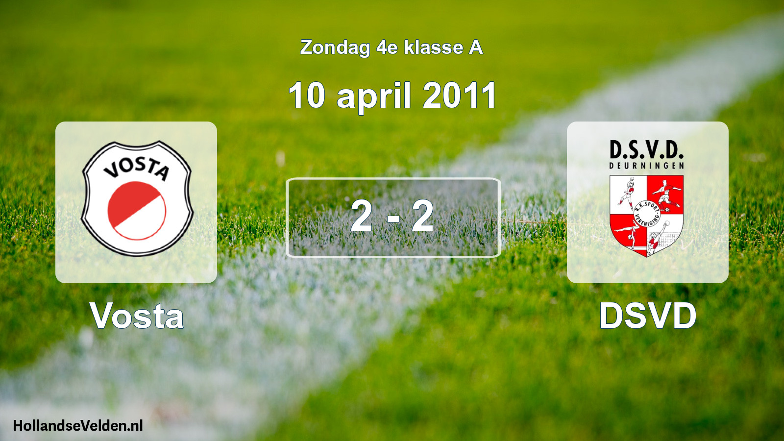 Total number of matches played: Vosta - DSVD 2 - 2 (10 April 2011)