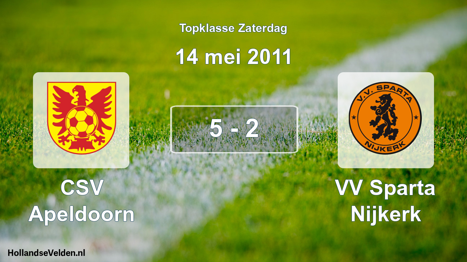 Total number of matches played: CSV Apeldoorn - VV Sparta Nijkerk 5 - 2 (14 May 2011)