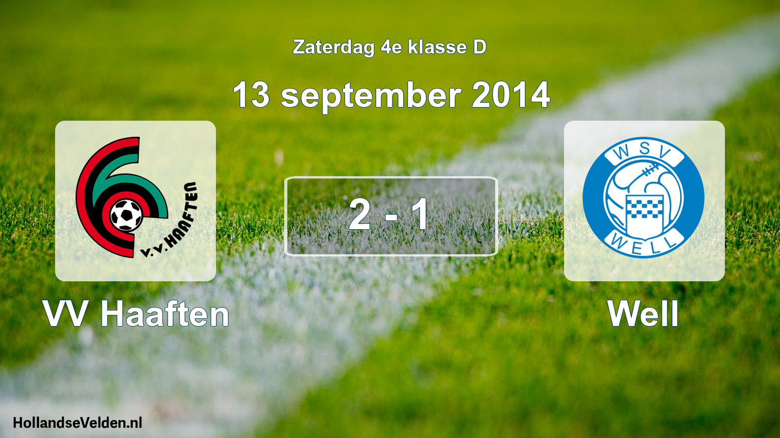 Total number of matches played: VV Haaften - Well 2 - 1 (13 September 2014)