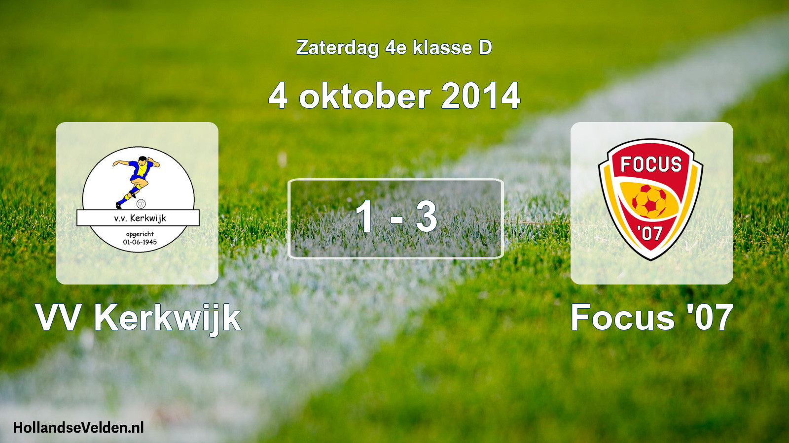 Total number of matches played: VV Kerkwijk - Focus '07 1 - 3 (4 October 2014)