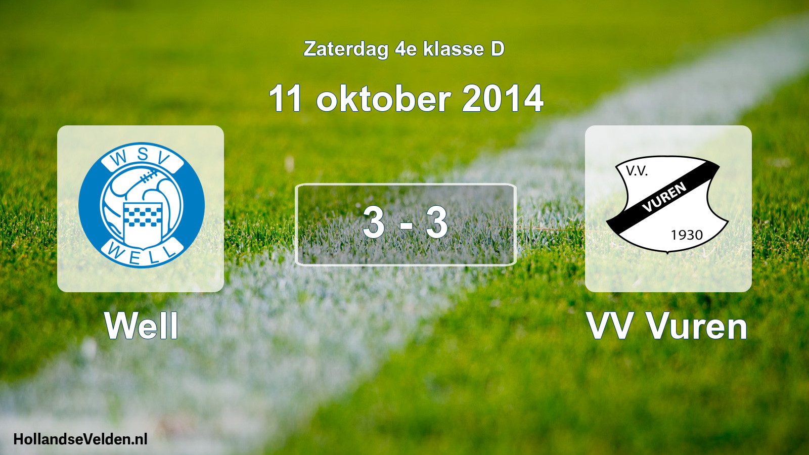 Total number of matches played: Well - VV Vuren 3 - 3 (11 October 2014)