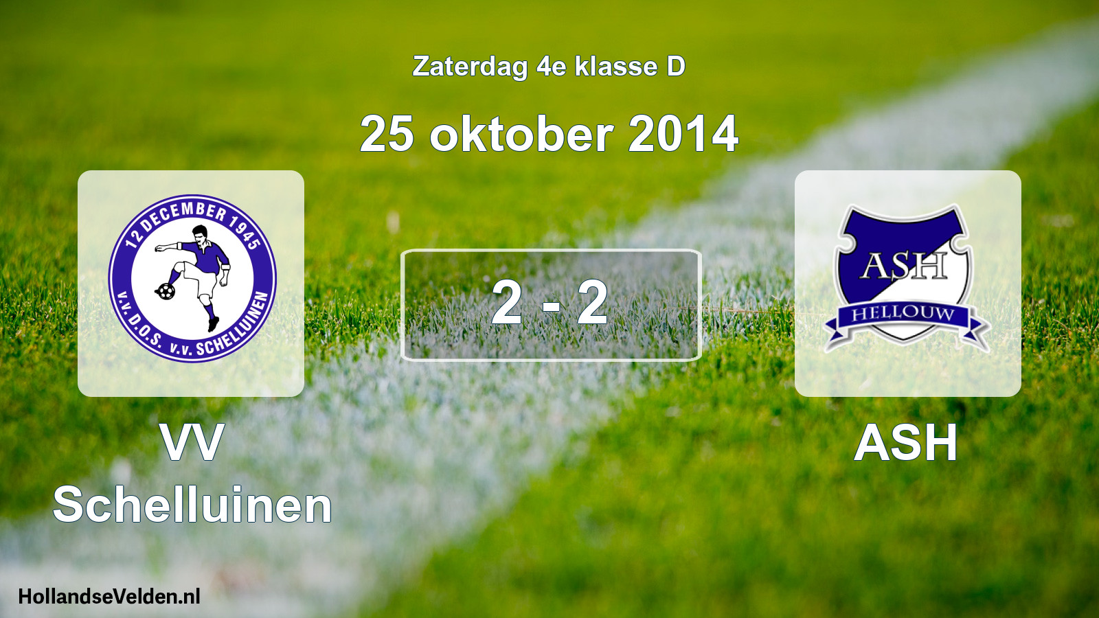 Total number of matches played: VV Schelluinen - ASH 2 - 2 (25 October 2014)