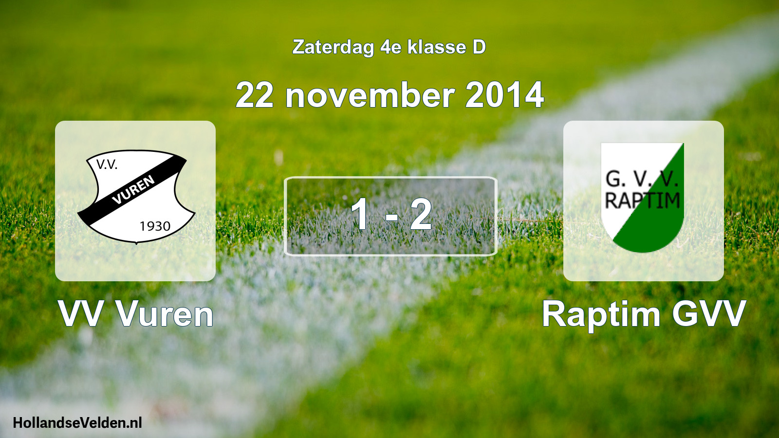 Total number of matches played: VV Vuren - Raptim GVV 1 - 2 (22 November 2014)
