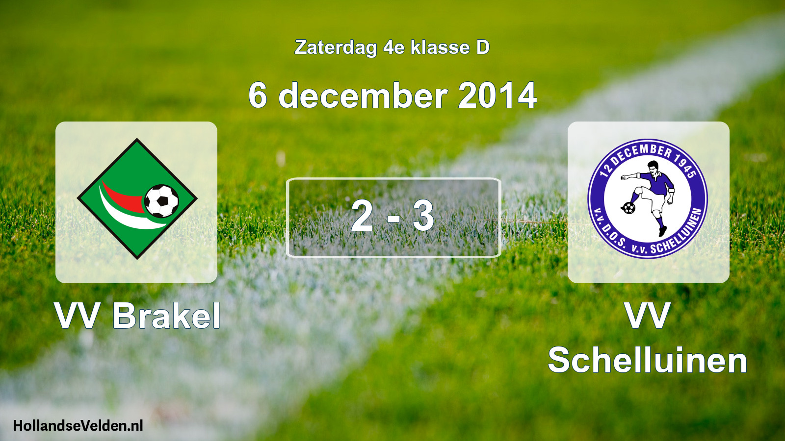 Total number of matches played: VV Brakel - VV Schelluinen 2 - 3 (6 December 2014)