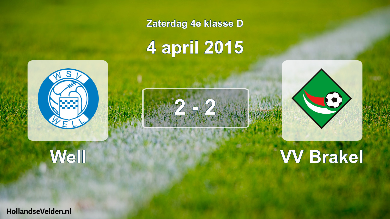 Total number of matches played: Well - VV Brakel 2 - 2 (4 April 2015)