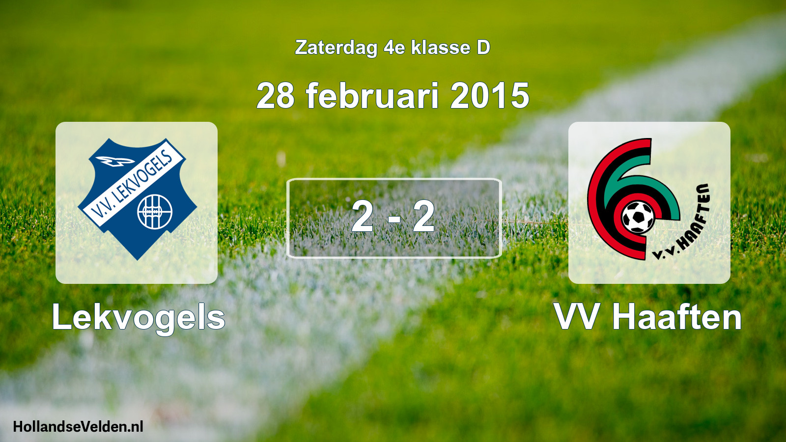 Total number of matches played: Lekvogels - VV Haaften 2 - 2 (28 February 2015)
