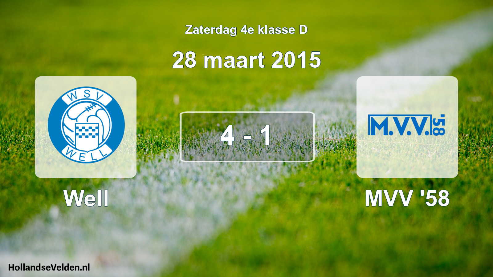 Total number of matches played: Well - MVV '58 4 - 1 (28 March 2015)