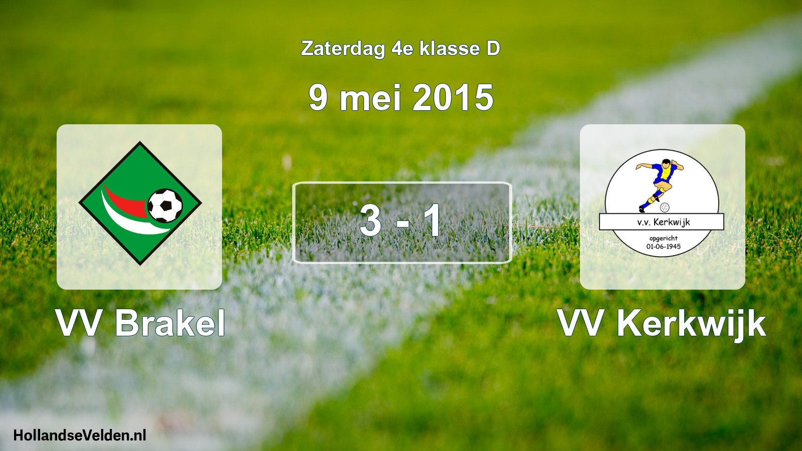 Total number of matches played: VV Brakel - VV Kerkwijk 3 - 1 (9 May 2015)