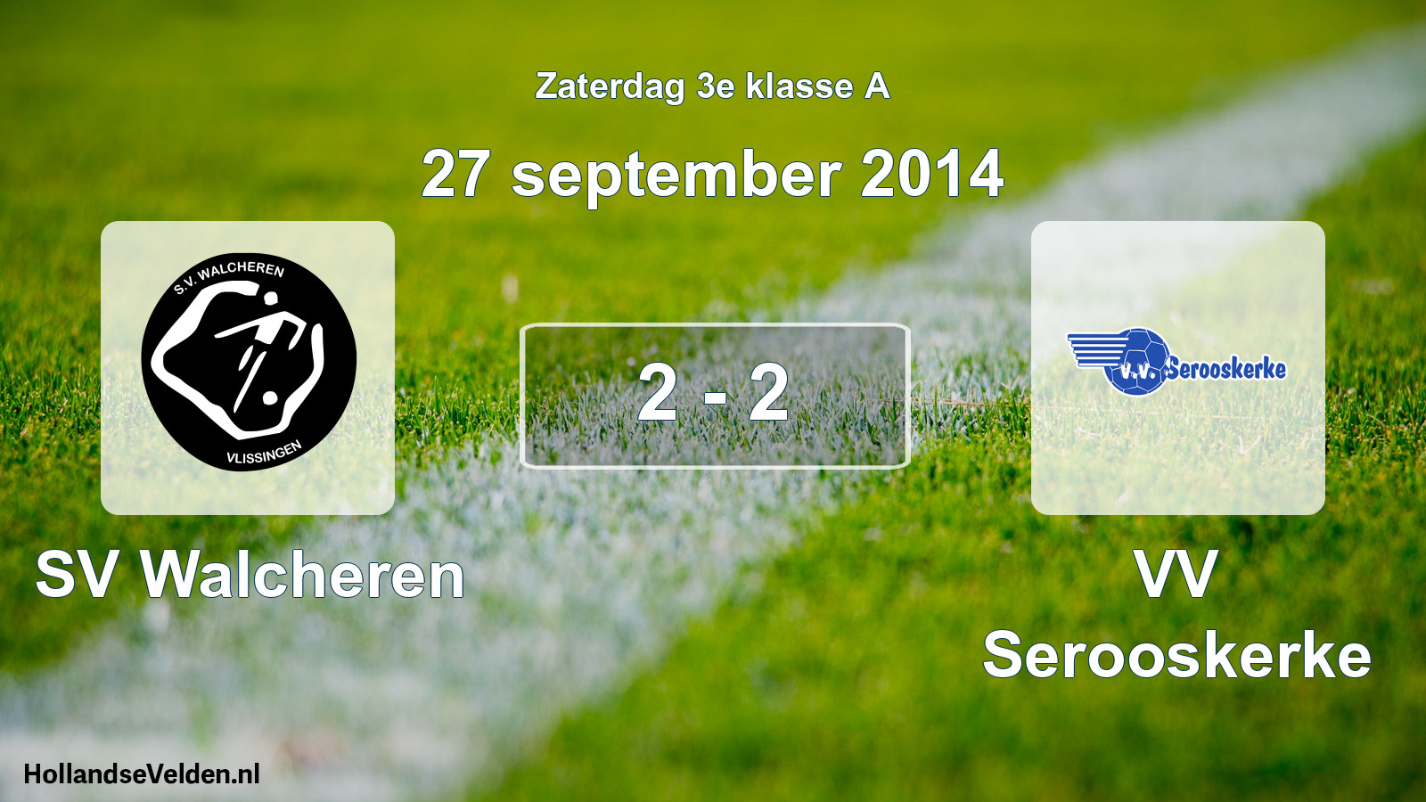 Total number of matches played: SV Walcheren - VV Serooskerke 2 - 2 (27 September 2014)