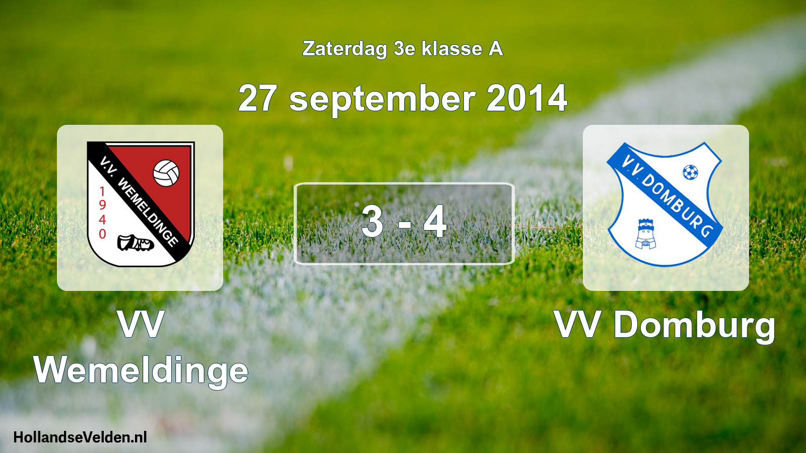 Total number of matches played: VV Wemeldinge - VV Domburg 3 - 4 (27 September 2014)