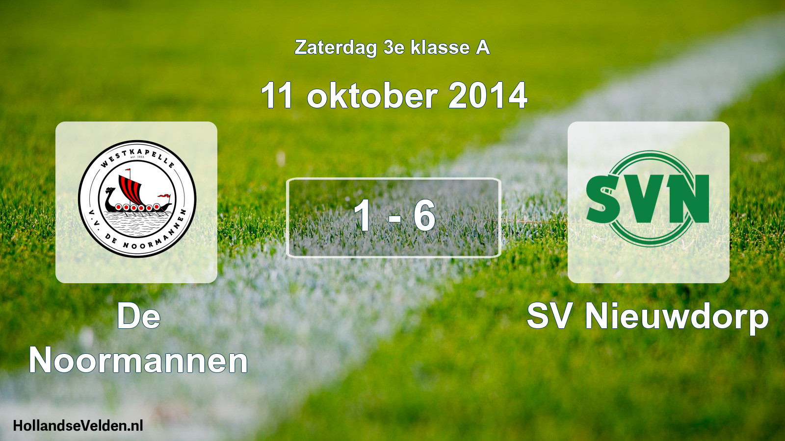 Total number of matches played: De Noormannen - SV Nieuwdorp 1 - 6 (11 October 2014)