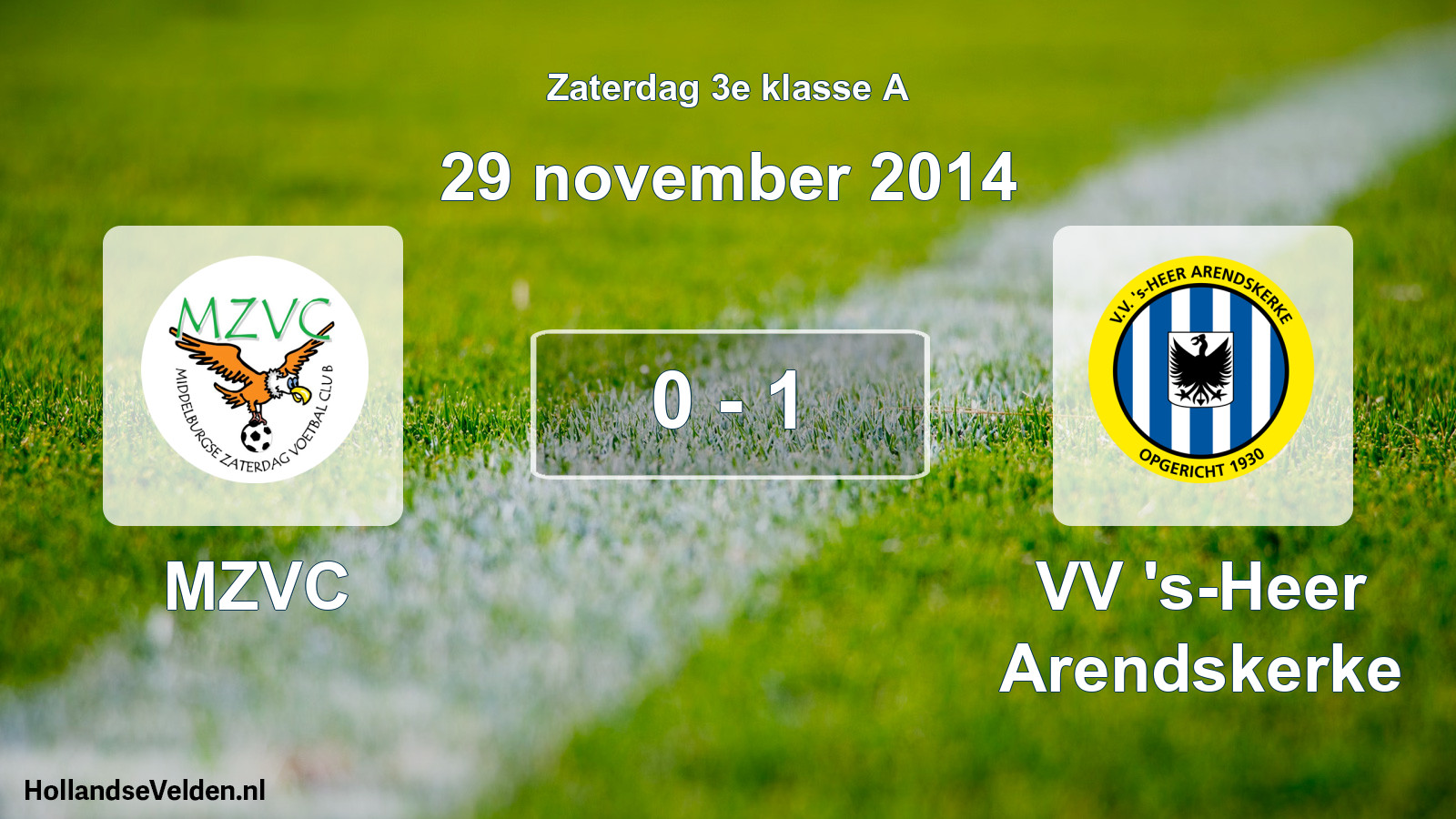 Total number of matches played: MZVC - VV 's-Heer Arendskerke 0 - 1 (29 November 2014)