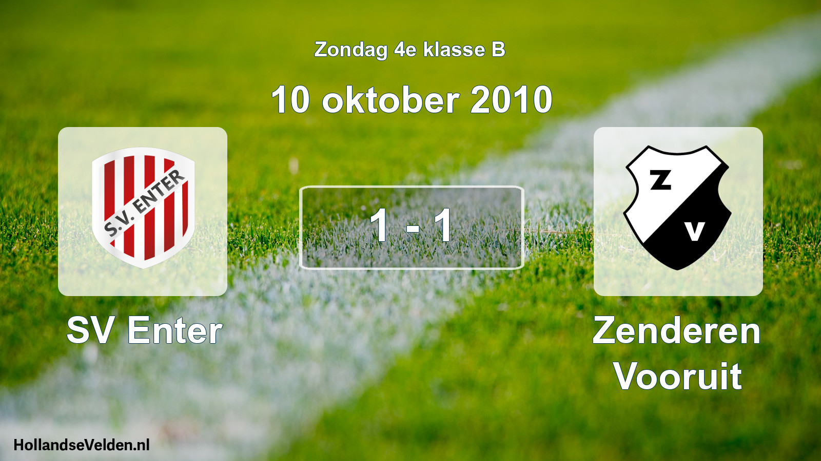 Total number of matches played: SV Enter - Zenderen Vooruit 1 - 1 (10 October 2010)