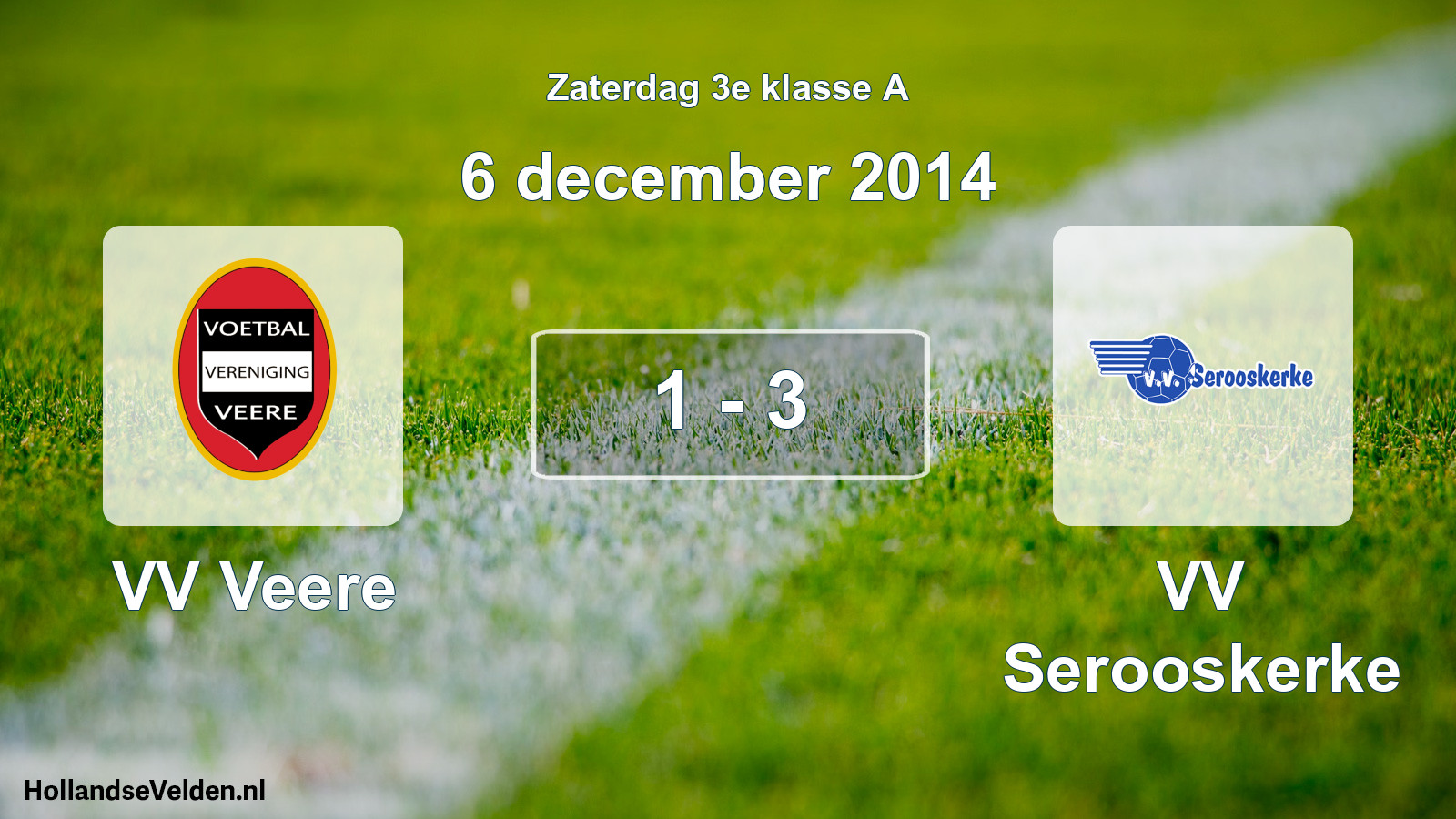 Total number of matches played: VV Veere - VV Serooskerke 1 - 3 (6 December 2014)