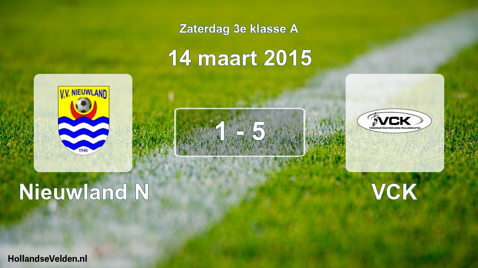 Total number of matches played: Nieuwland N - VCK 1 - 5 (14 March 2015)