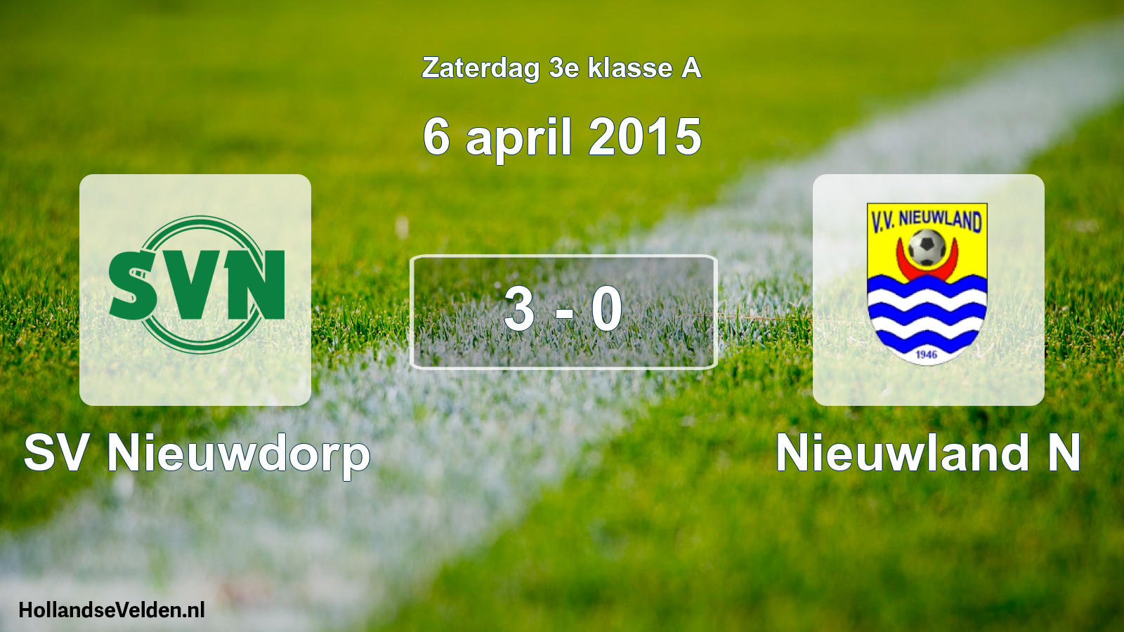 Total number of matches played: SV Nieuwdorp - Nieuwland N 3 - 0 (6 April 2015)