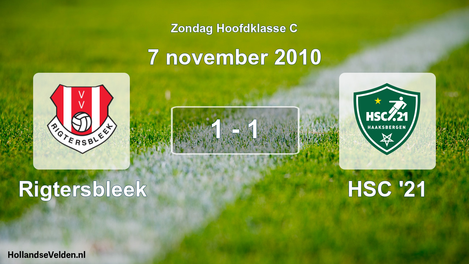 Total number of matches played: Rigtersbleek - HSC '21 1 - 1 (7 November 2010)