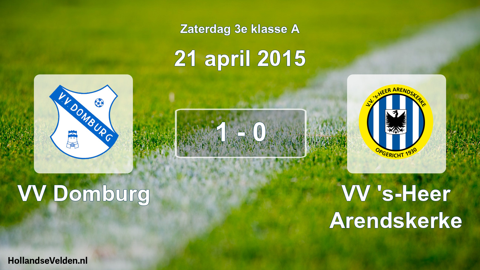 Total number of matches played: VV Domburg - VV 's-Heer Arendskerke 1 - 0 (21 April 2015)