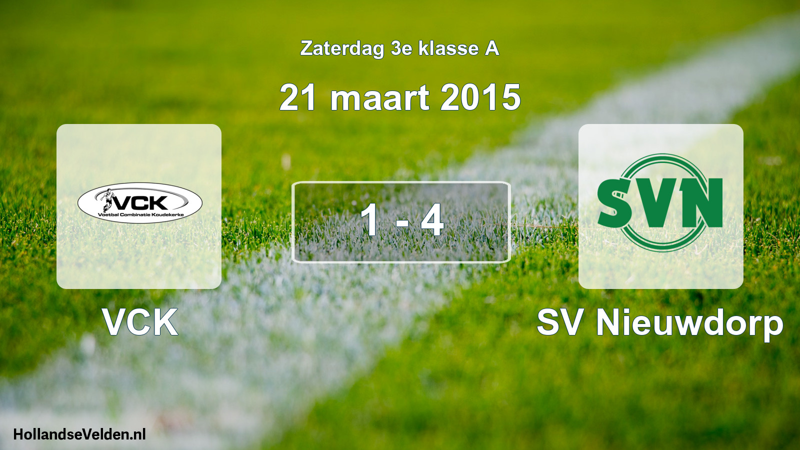Total number of matches played: VCK - SV Nieuwdorp 1 - 4 (21 March 2015)