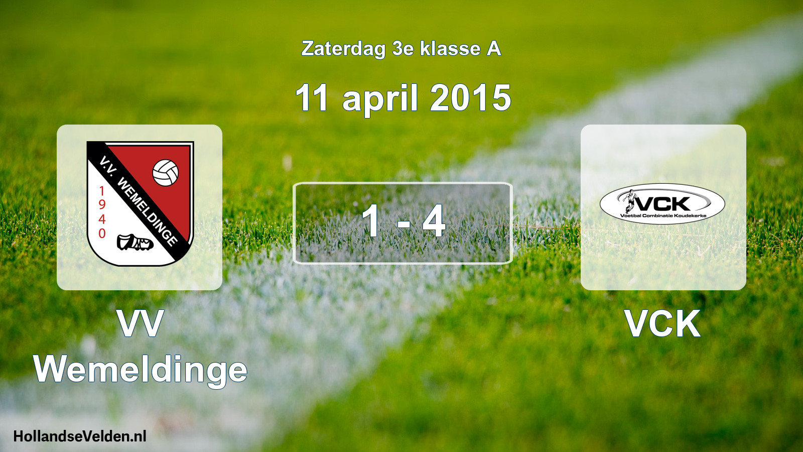 Total number of matches played: VV Wemeldinge - VCK 1 - 4 (11 April 2015)