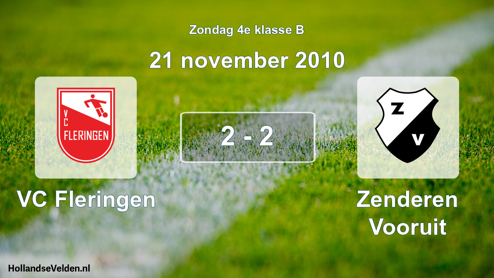 Total number of matches played: VC Fleringen - Zenderen Vooruit 2 - 2 (21 November 2010)