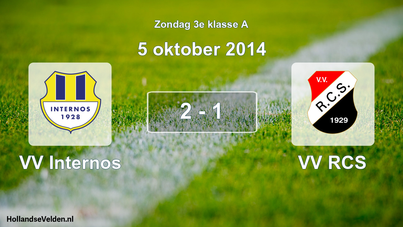 Total number of matches played: VV Internos - VV RCS 2 - 1 (5 October 2014)