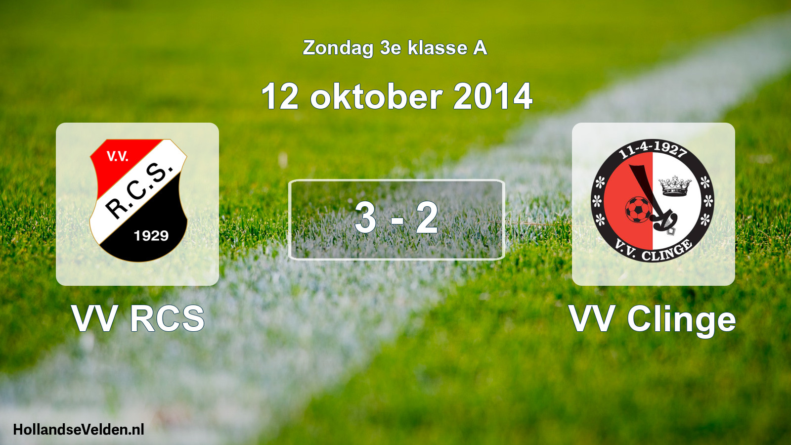 Total number of matches played: VV RCS - VV Clinge 3 - 2 (12 October 2014)