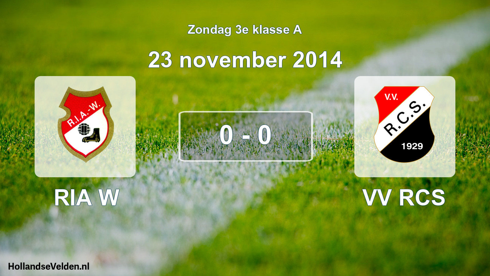 Total number of matches played: RIA W - VV RCS 0 - 0 (23 November 2014)