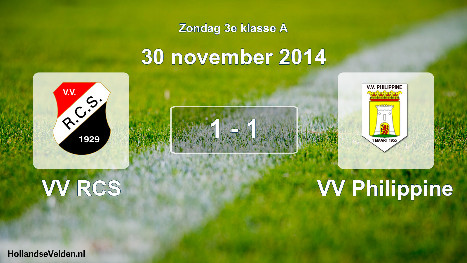Total number of matches played: VV RCS - VV Philippine 1 - 1 (30 November 2014)