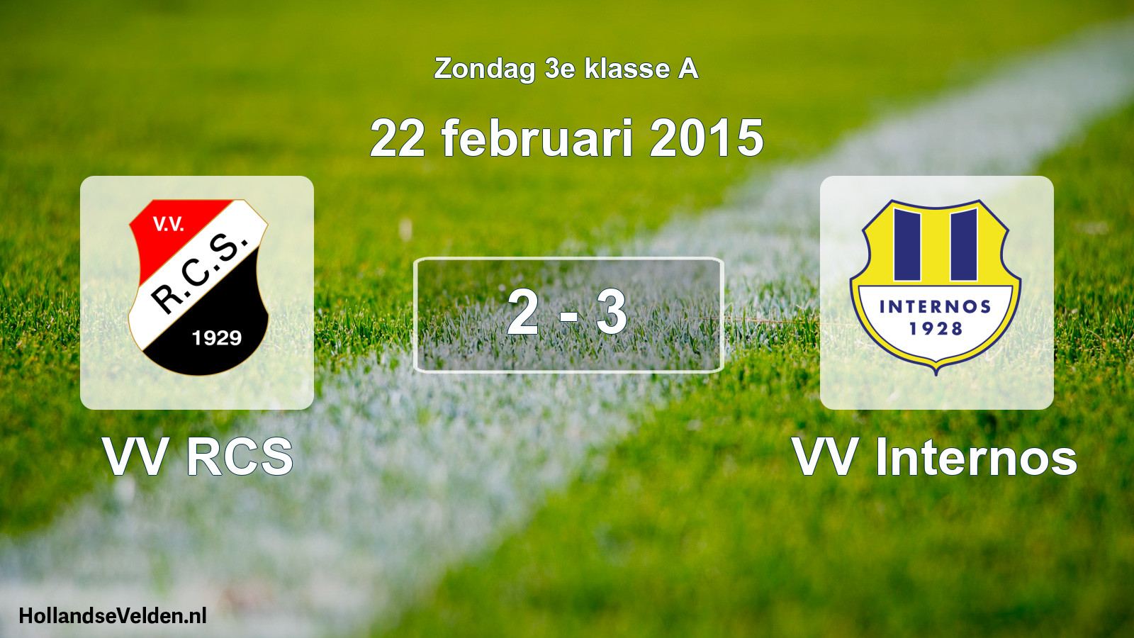 Total number of matches played: VV RCS - VV Internos 2 - 3 (22 February 2015)