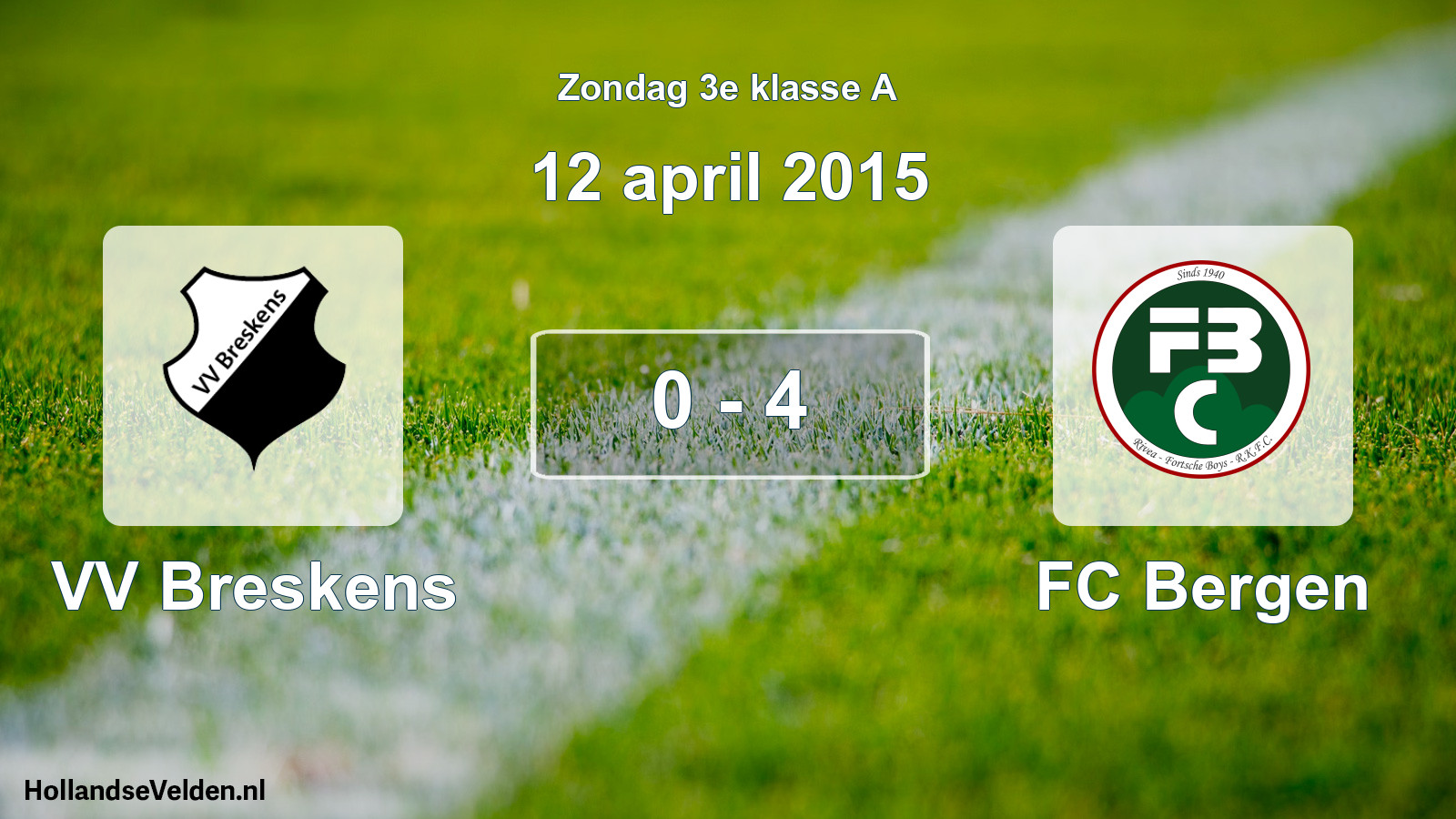 Total number of matches played: VV Breskens - FC Bergen 0 - 4 (12 April 2015)