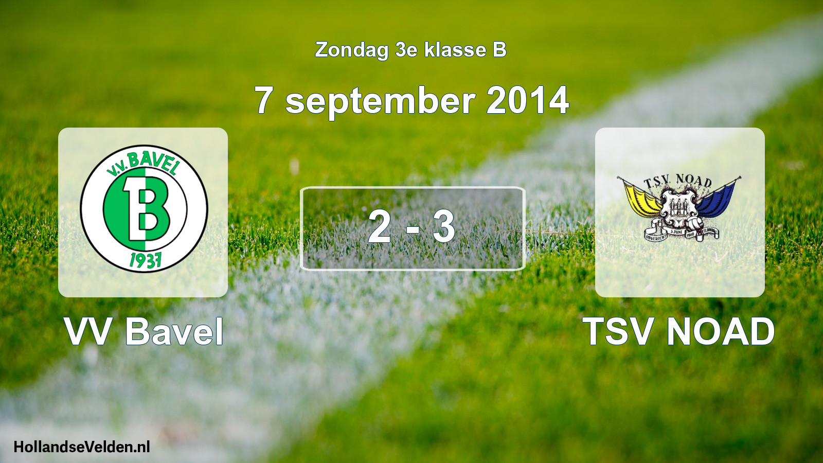 Total number of matches played: VV Bavel - TSV NOAD 2 - 3 (7 September 2014)