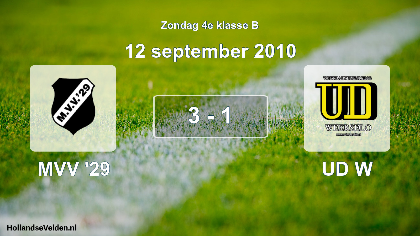 Total number of matches played: MVV '29 - UD W 3 - 1 (12 September 2010)