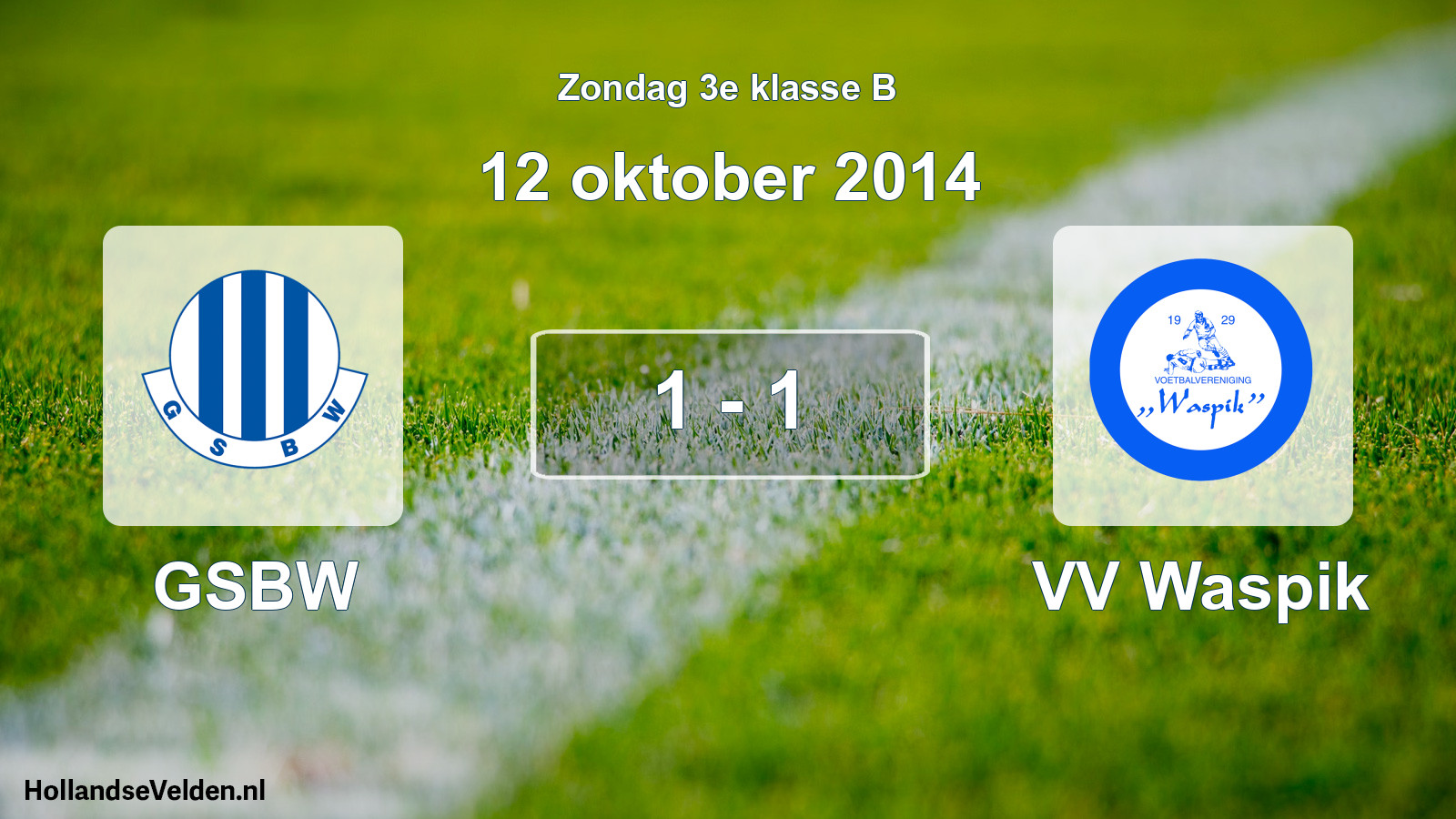 Total number of matches played: GSBW - VV Waspik 1 - 1 (12 October 2014)