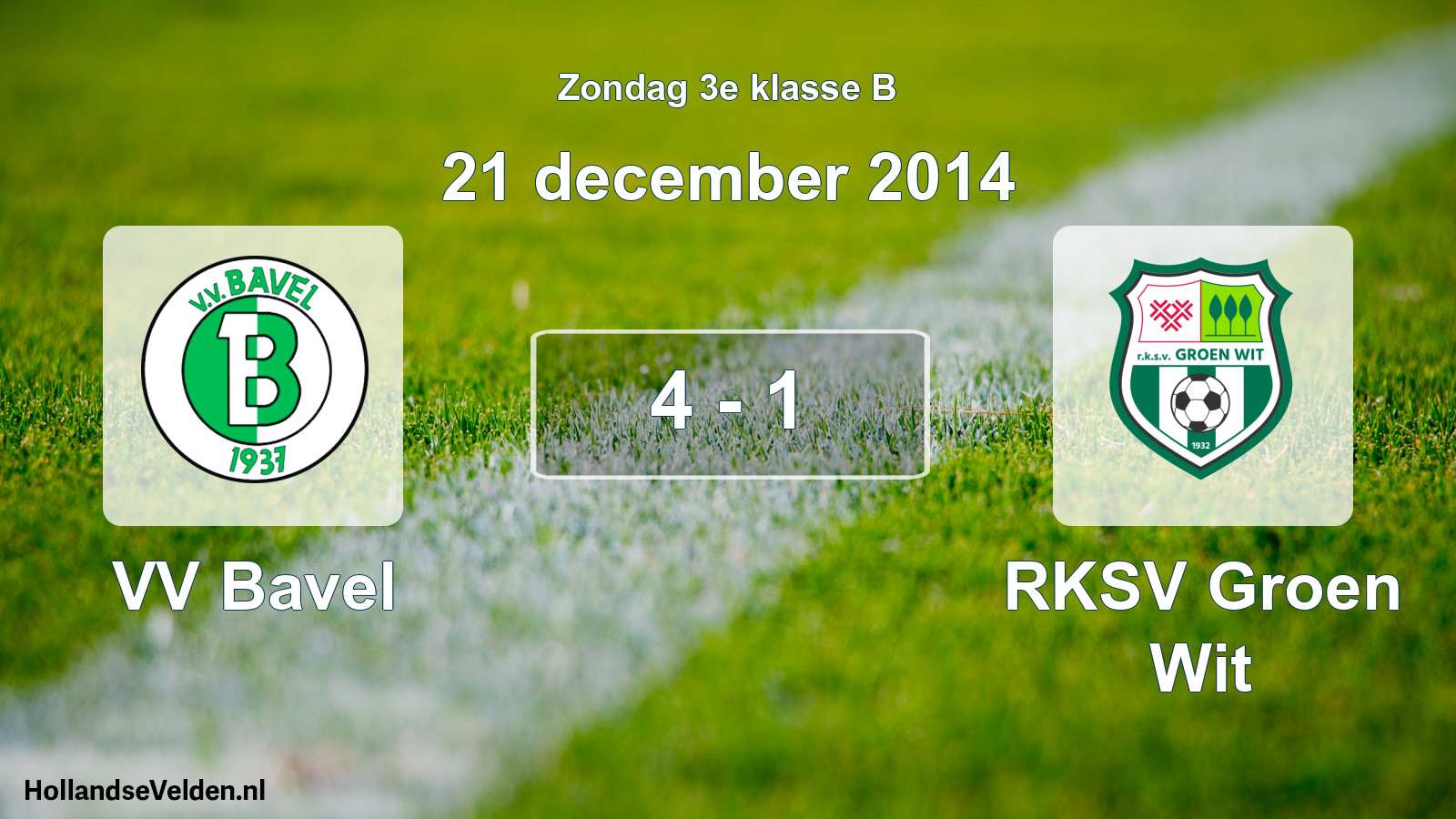 Total number of matches played: VV Bavel - RKSV Groen Wit 4 - 1 (21 December 2014)