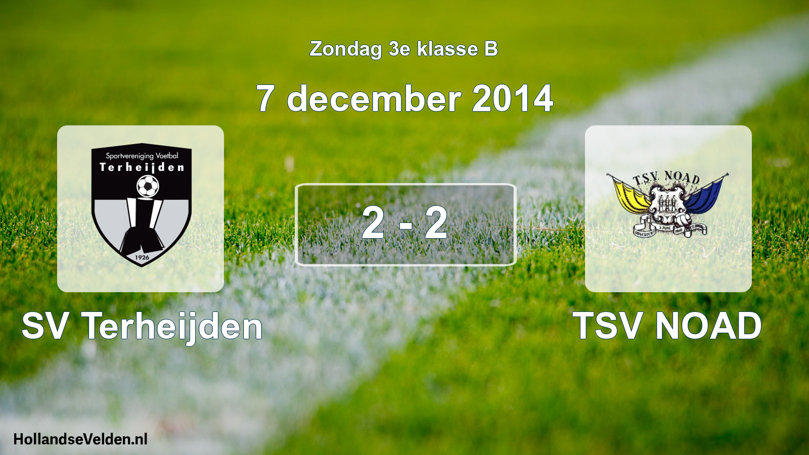 Total number of matches played: SV Terheijden - TSV NOAD 2 - 2 (7 December 2014)