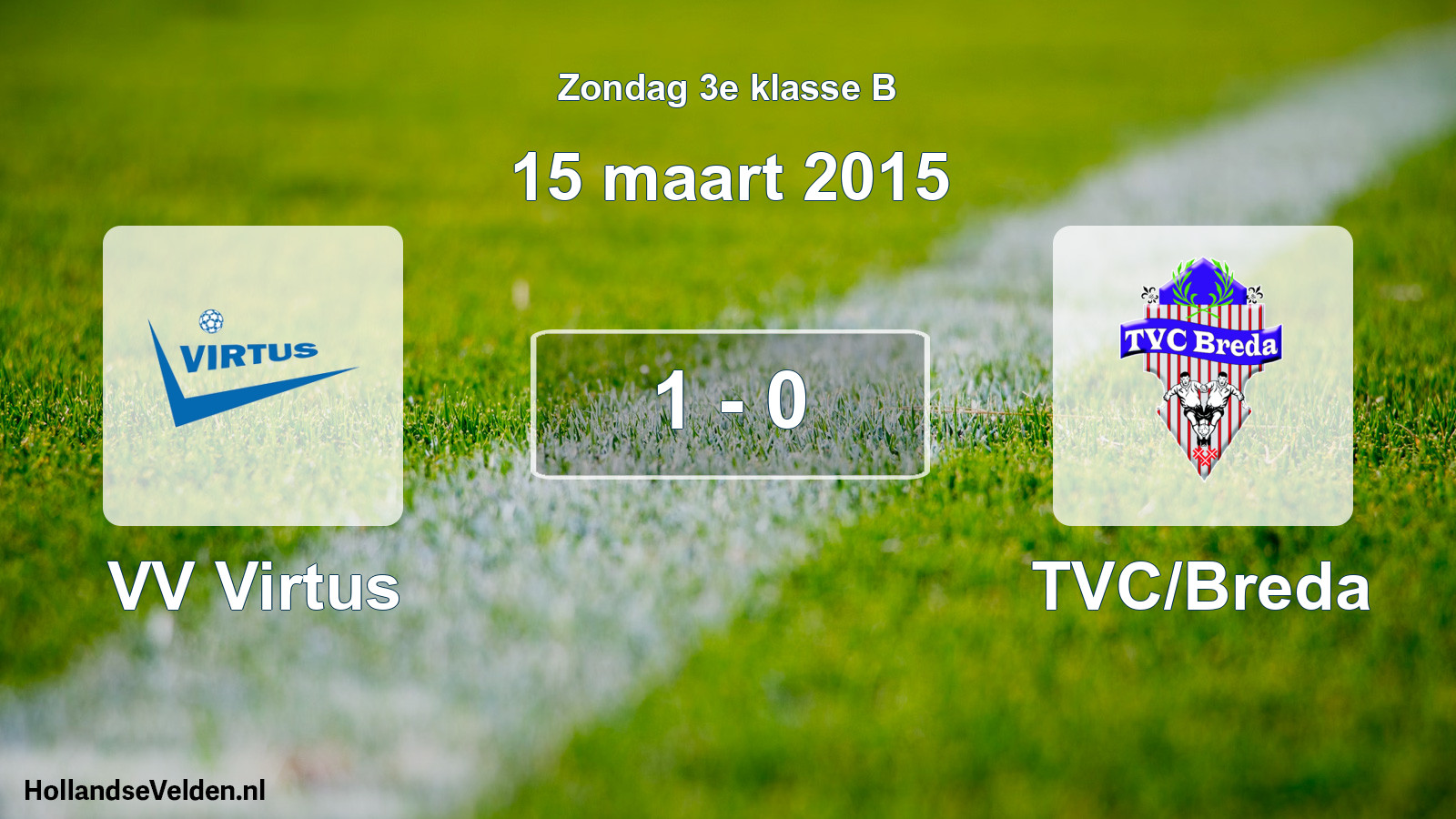 Total number of matches played: VV Virtus - TVC/Breda 1 - 0 (15 March 2015)