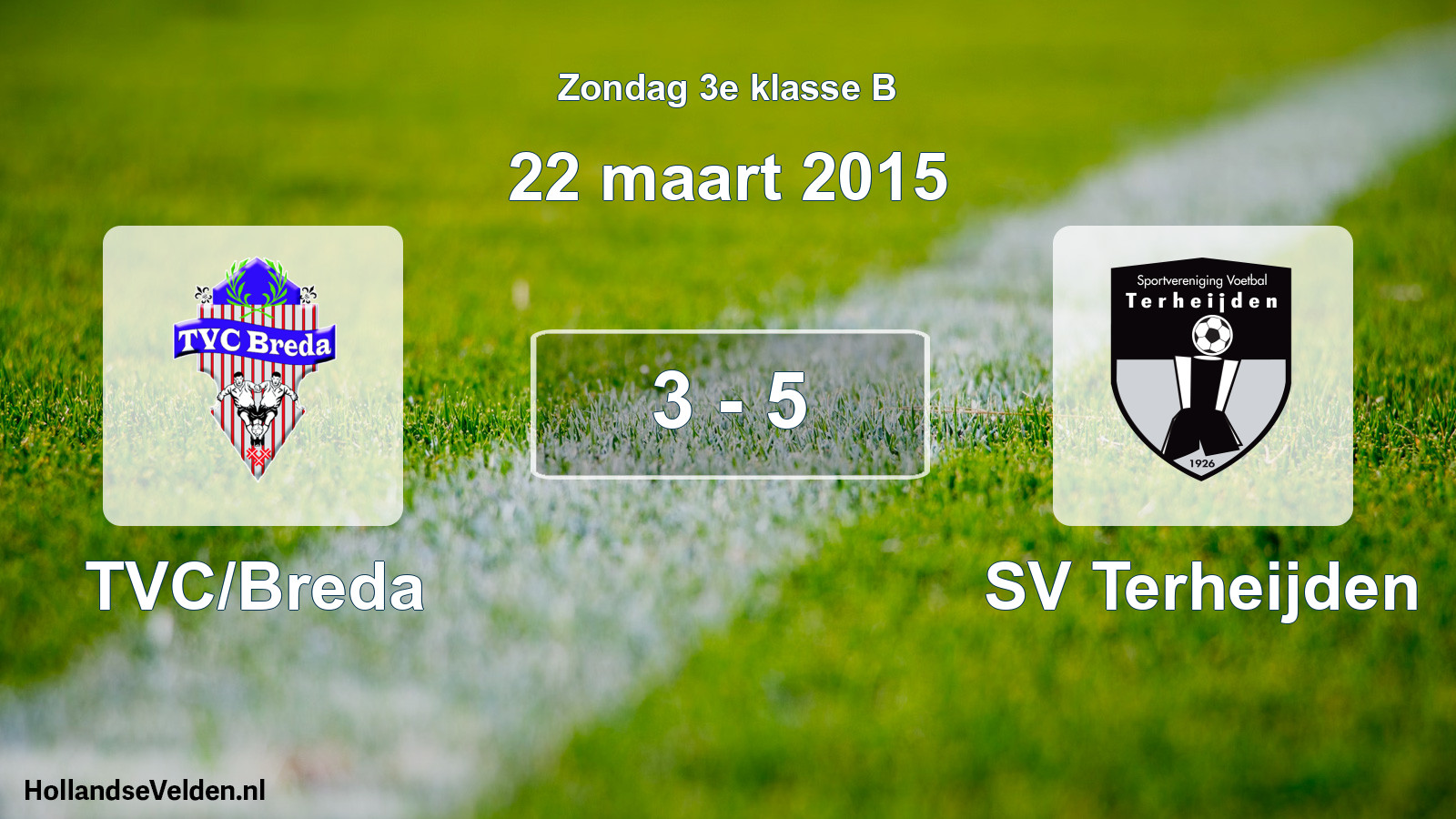 Total number of matches played: TVC/Breda - SV Terheijden 3 - 5 (22 March 2015)
