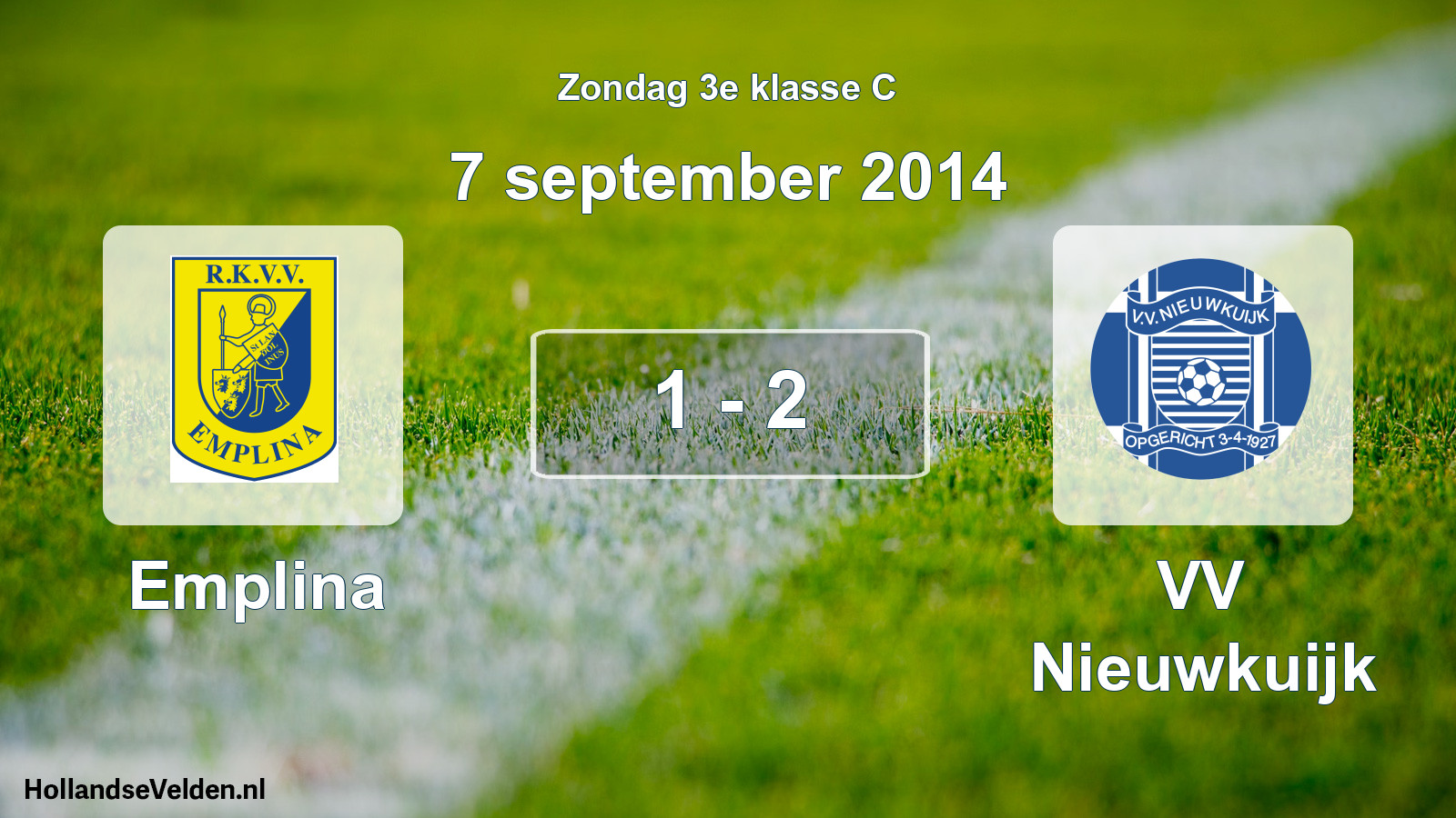 Total number of matches played: Emplina - VV Nieuwkuijk 1 - 2 (7 September 2014)