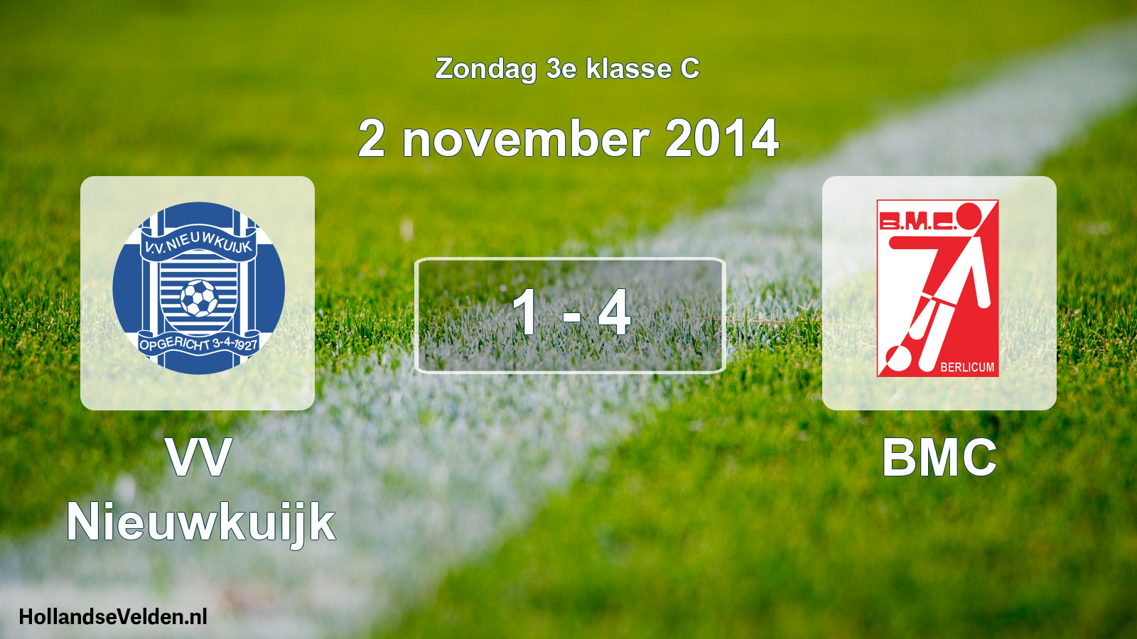 Total number of matches played: VV Nieuwkuijk - BMC 1 - 4 (2 November 2014)