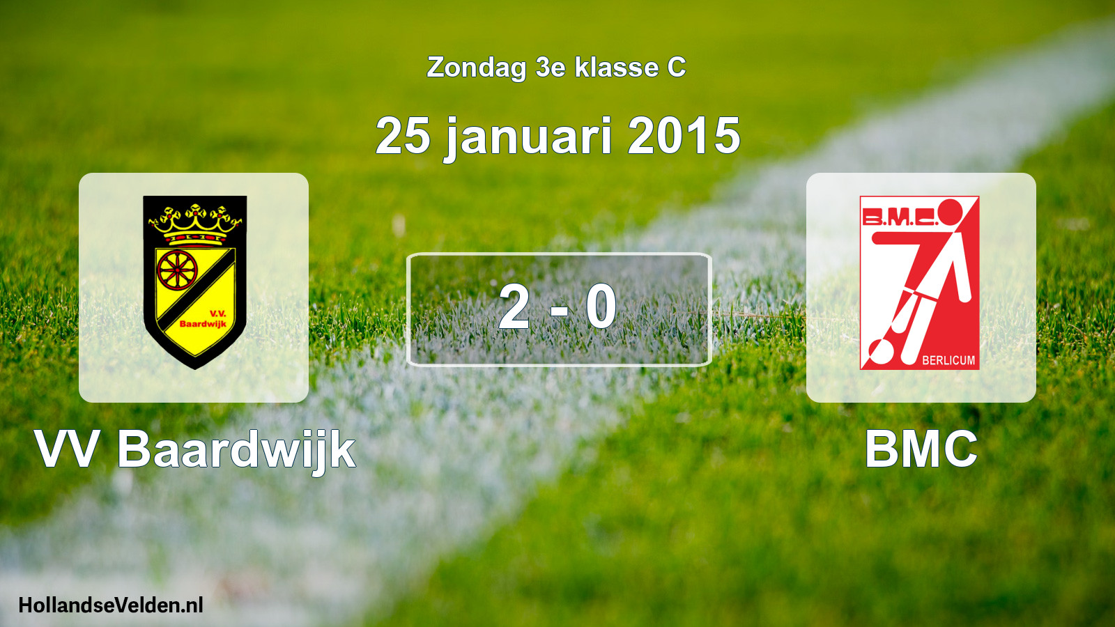 Total number of matches played: VV Baardwijk - BMC 2 - 0 (25 January 2015)