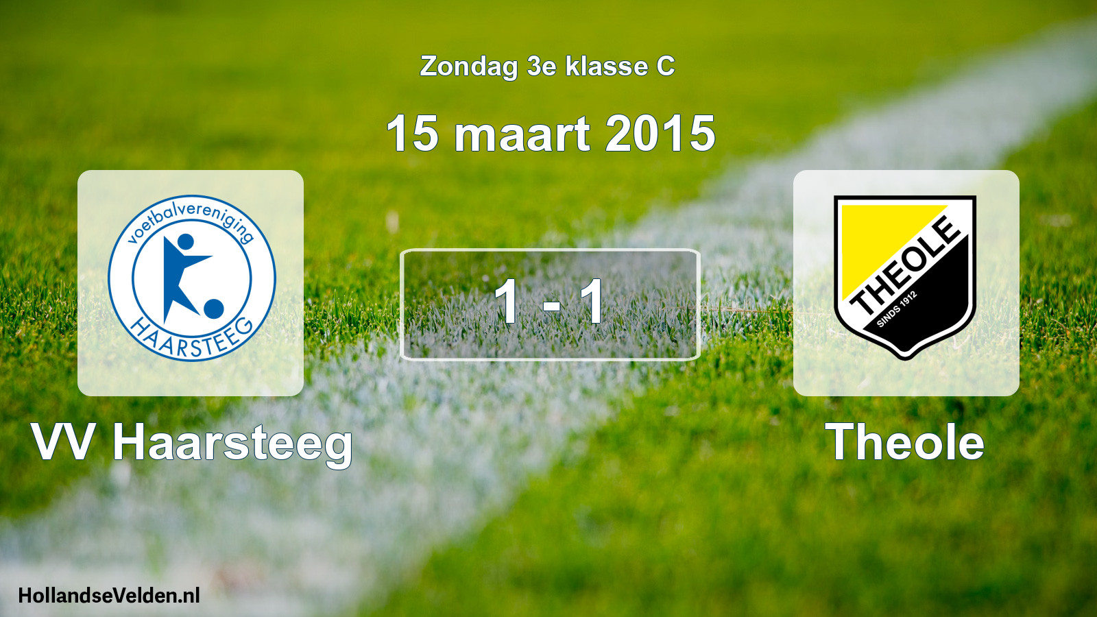 Total number of matches played: VV Haarsteeg - Theole 1 - 1 (15 March 2015)