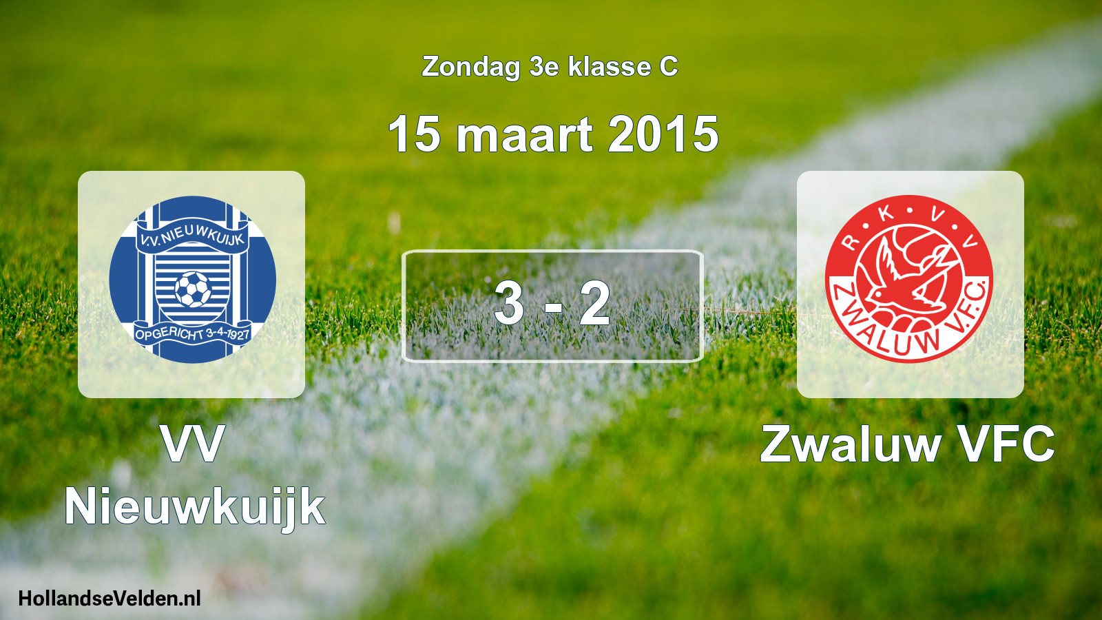 Total number of matches played: VV Nieuwkuijk - Zwaluw VFC 3 - 2 (15 March 2015)