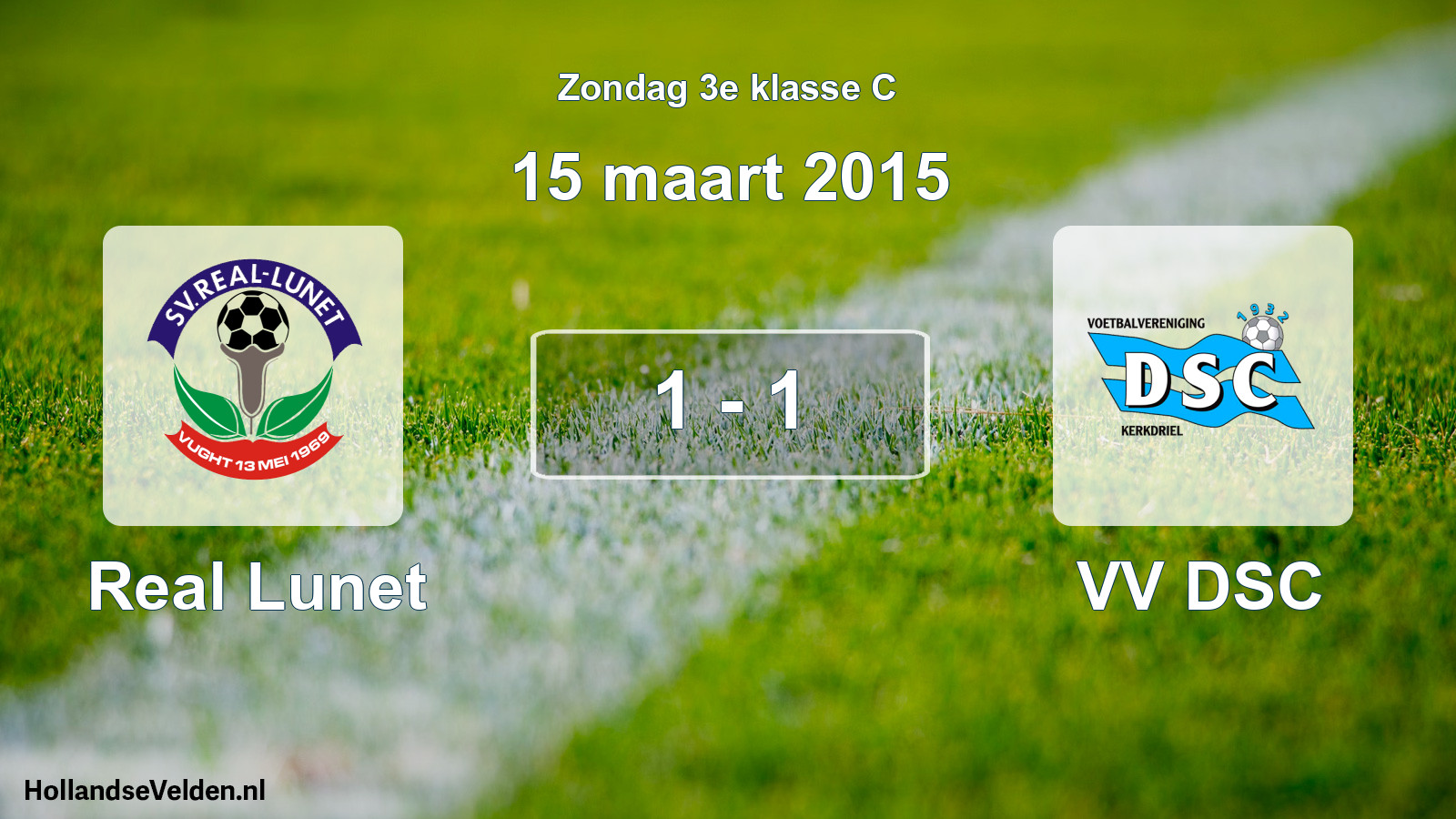 Total number of matches played: Real Lunet - VV DSC 1 - 1 (15 March 2015)