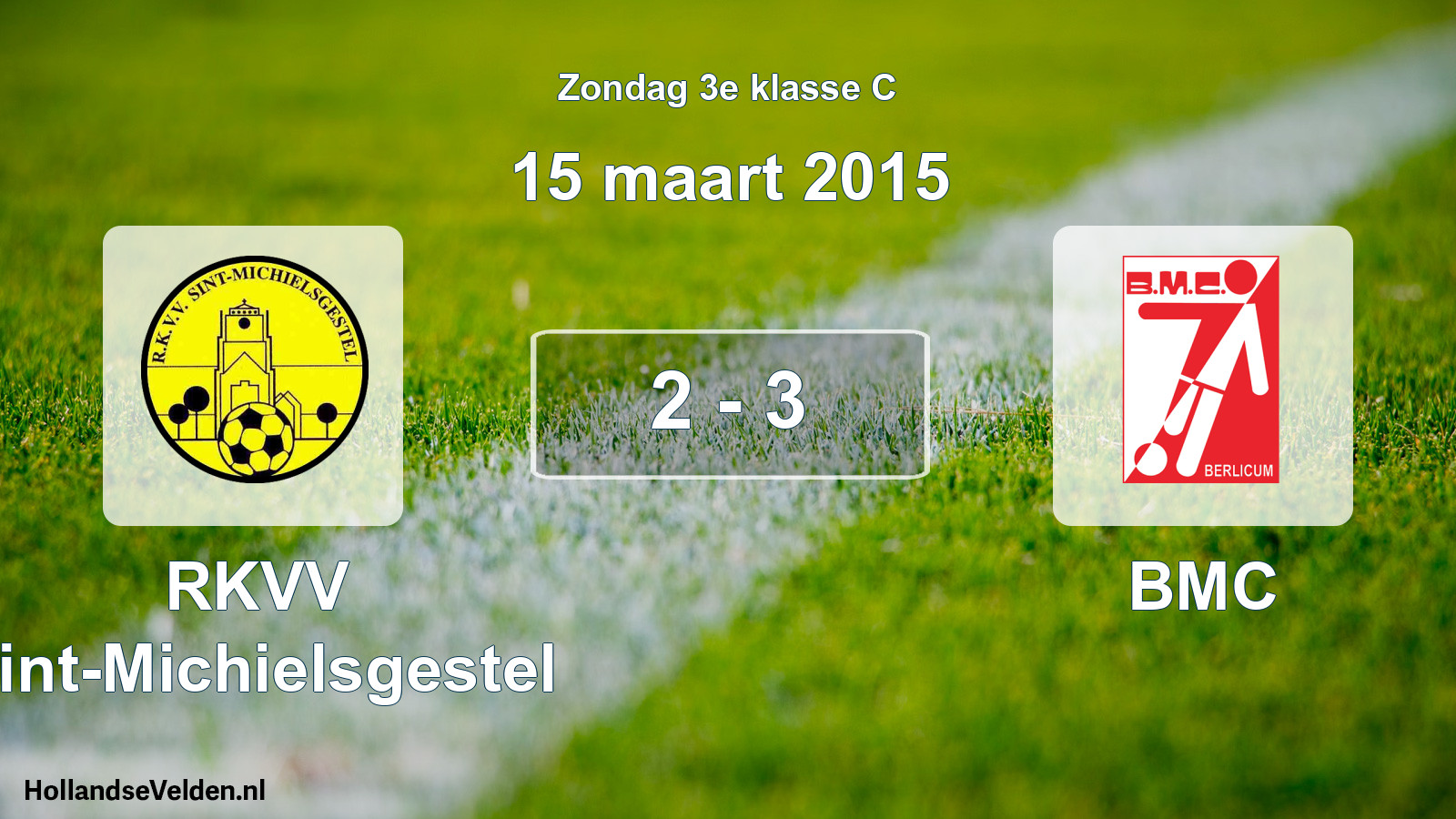 Total number of matches played: RKVV Sint-Michielsgestel - BMC 2 - 3 (15 March 2015)