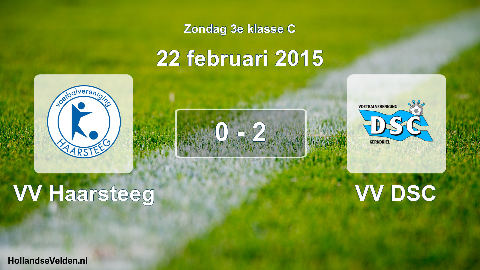Total number of matches played: VV Haarsteeg - VV DSC 0 - 2 (22 February 2015)
