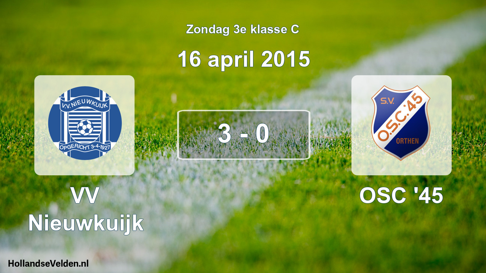 Total number of matches played: VV Nieuwkuijk - OSC '45 3 - 0 (16 April 2015)