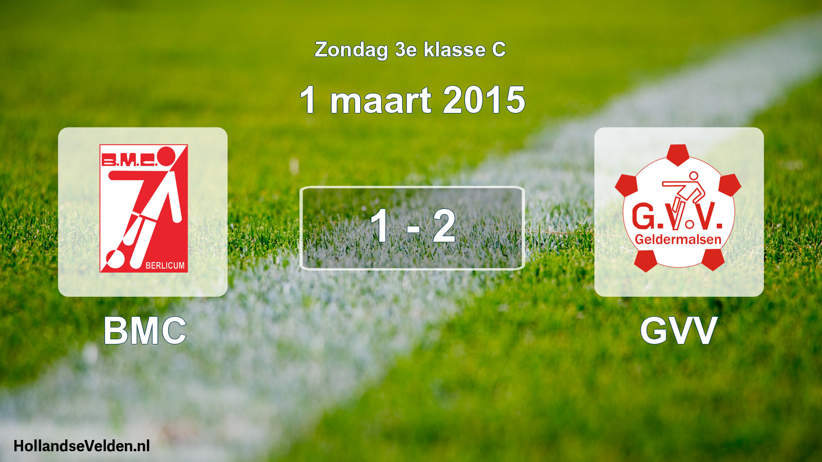 Total number of matches played: BMC - GVV 1 - 2 (1 March 2015)