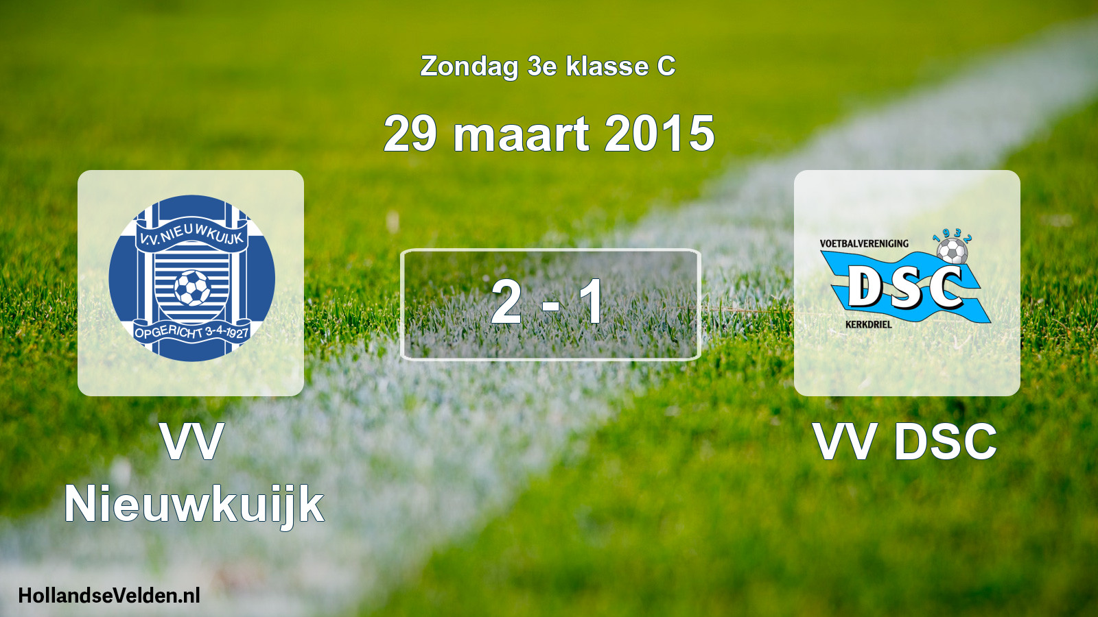 Total number of matches played: VV Nieuwkuijk - VV DSC 2 - 1 (29 March 2015)