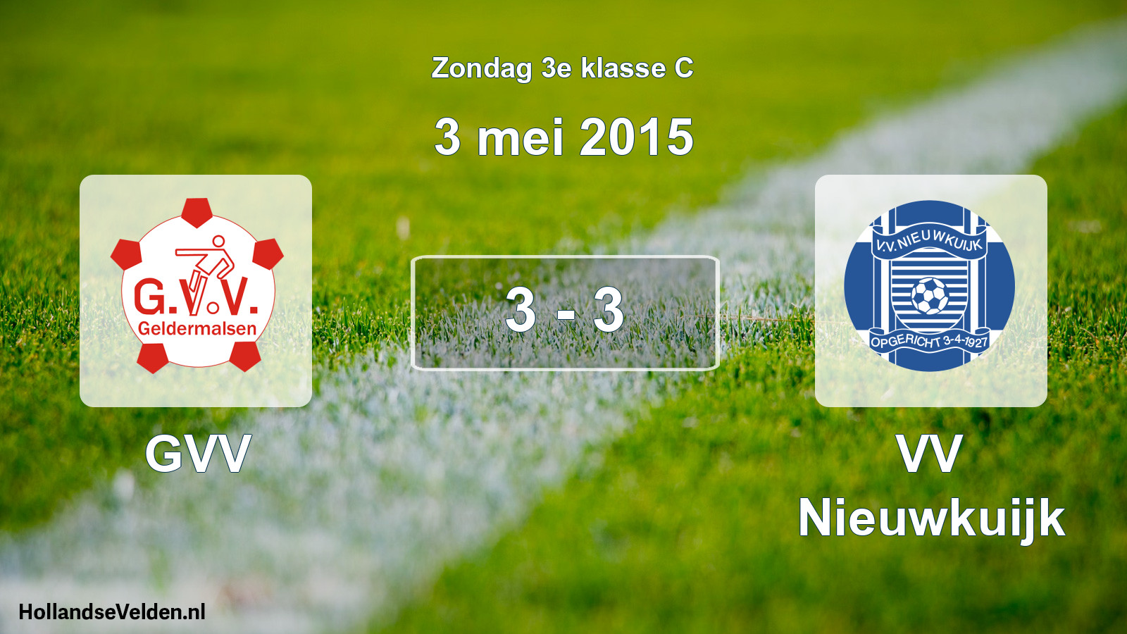 Total number of matches played: GVV - VV Nieuwkuijk 3 - 3 (3 May 2015)